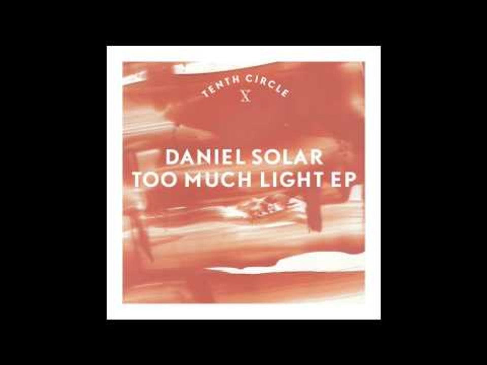 Daniel Solar - Larger Scale (Tenth Circle)