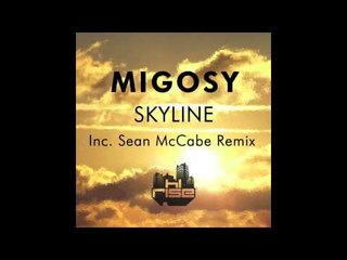 Migosy 'Skyline' (Sean McCabe Vocal Mix)