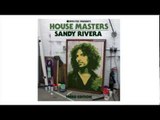 Defected presents House Masters Sandy Rivera Mixtape