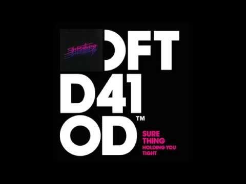 Sure Thing 'Holding You Tight' (Extended DJ Mix)