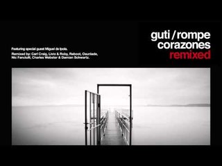 Guti 'Rompe Corazones' (Charles Webster's Broken Hearted Reprise Mix)