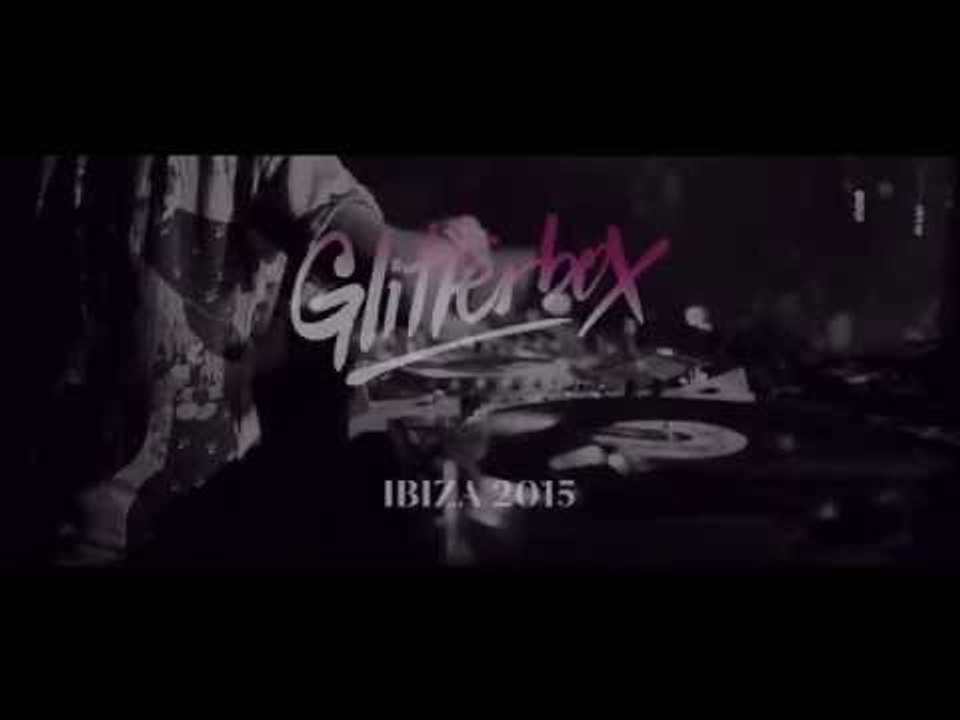 Glitterbox Ibiza 2015: OUT NOW