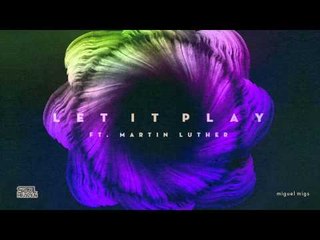 Miguel Migs 'Let It Play'