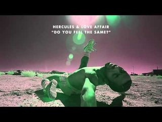 Hercules & Love Affair 'Do You Feel The Same?' (Todd Terry Remix)