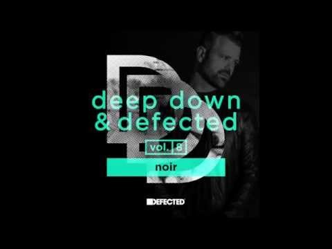 Noir 'A Better Place' (Exclusive to Deep Down & Defected Vol.8)