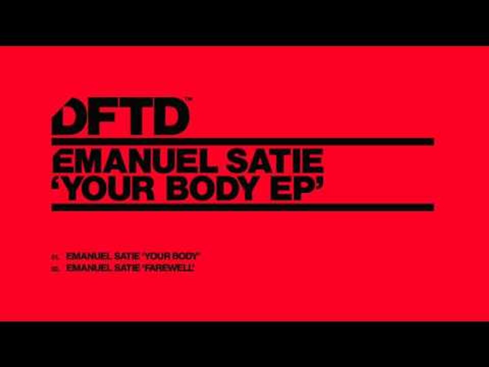 Emanuel Satie 'Your Body'