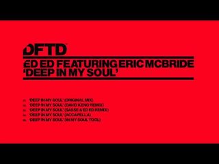 Ed Ed feat. Eric McBride 'Deep In My Soul' (David Keno Remix)