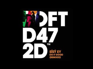 Sisy Ey 'Do It Good' (Riva Starr Back To Detroit Mix)