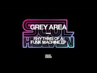 Grey Area 'Blue Eyed Funk Machine'