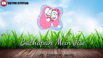 35.Bachpan Me Jise Chaand Suna (Sad) Whatsapp Video Status (Oppo Smartphones)