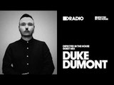 Defected In The House Radio Show 01.08.16 Guest Mix Duke Dumont