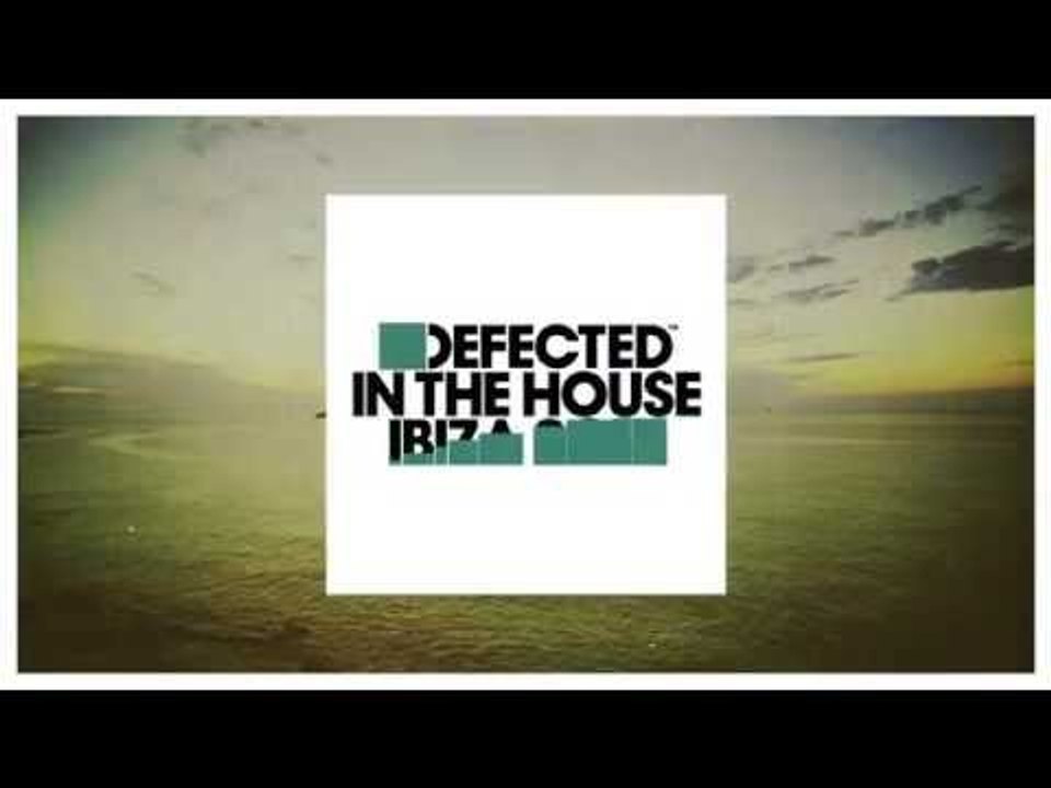Defected In The House Ibiza 2015: OUT NOW