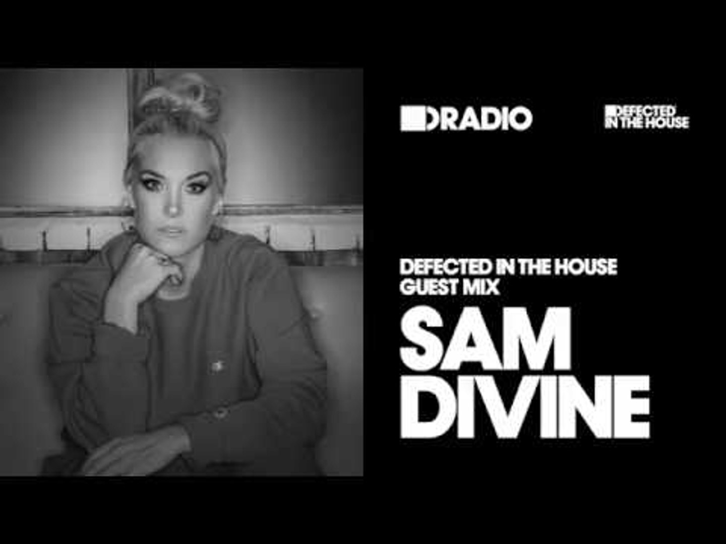 ⁣Defected In The House Radio Show 16.09.16 Guest Mix Sam Divine