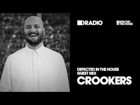 Defected In The House Radio Show 14.10.16 Guest Mix Crookers