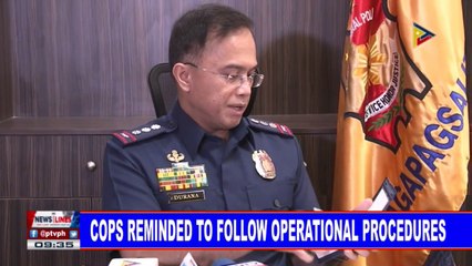 COPS reminded to follow operational procedures