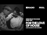 Defected In The House Radio Show 21.10.16 Guest Mix For The Love Of House