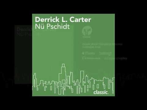 Derrick L. Carter 'Dreaming Again'