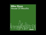 Mike Dixon 'House Of Mouths' (Silent Dub)