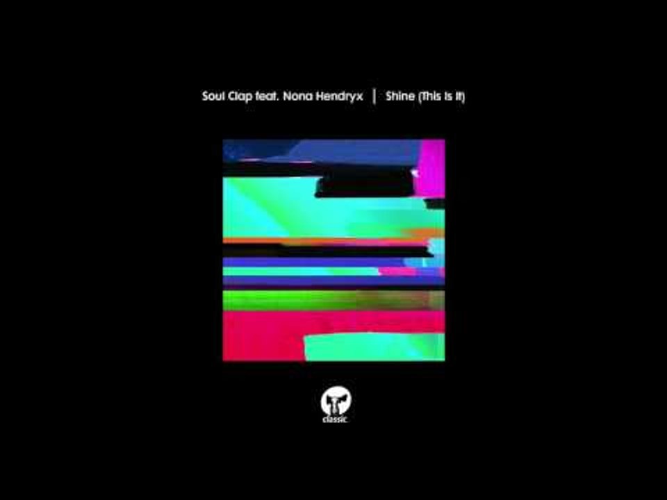 Soul Clap featuring Nona Hendryx 'Shine (This Is It)' (Hot Toddy Marimba Message Dub Mix)