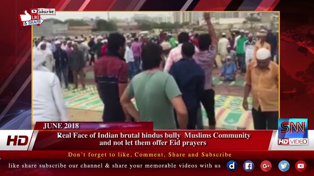 Real Face of Indian brutal hindus bully Muslims Community and not let them offer Eid prayers