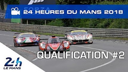 2018 24 Hours of Le Mans - HIGHLIGHTS - Qualifying #2