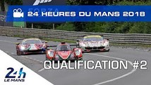 2018 24 Hours of Le Mans - HIGHLIGHTS - Qualifying #2