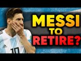 BREAKING: Lionel Messi To RETIRE From Argentina After The World Cup?! | #VFN
