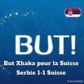 Résumé Serbie - Suisse but Xhaka (1-1) / Coupe du monde
