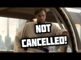 Star Wars Films NOT Cancelled?