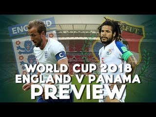 England vs Panama | WORLD CUP 2018 | Match Preview
