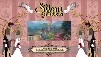 The Swan Princess - This Is My Idea (Swedish Collab)