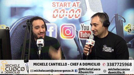 Michele Cantiello Chef a Domicilio - byNight Roma live social radio show