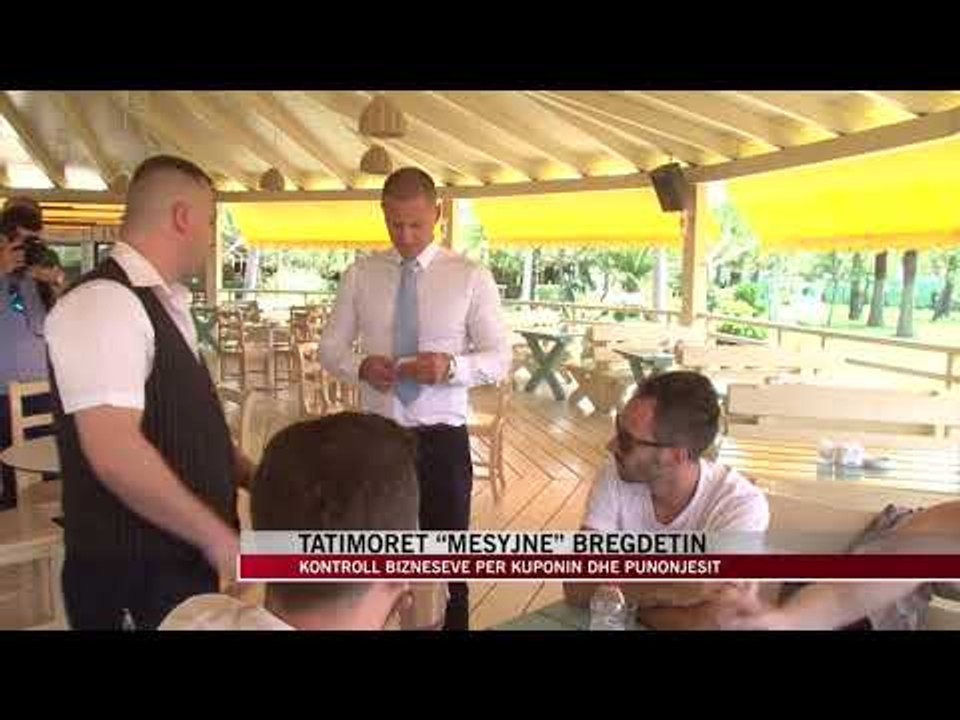 Tatimorët nisin kontrollin e bizneseve në Gjirin e Lalzit - News, Lajme - Vizion Plus