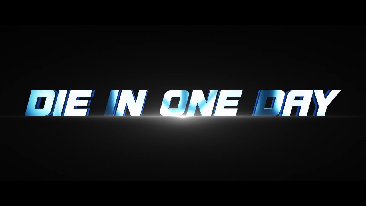 Die in One Day (2018) Trailer #1 [HD]