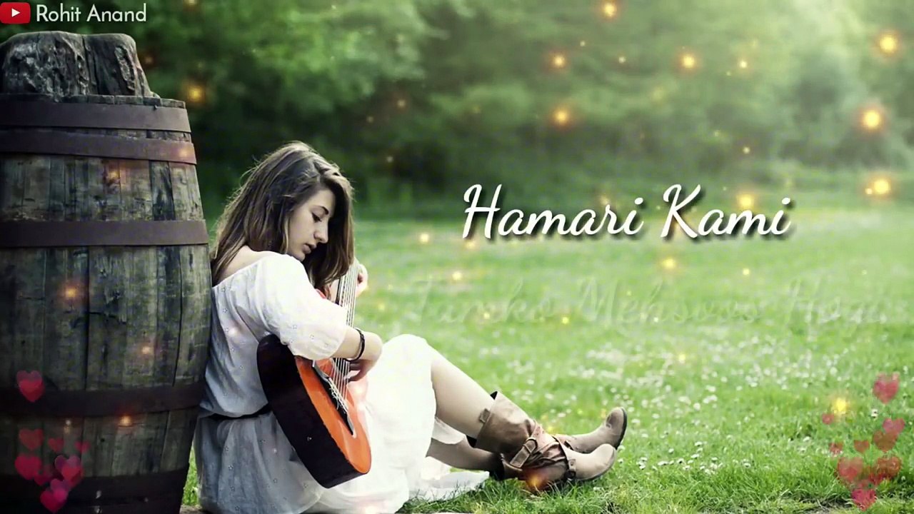 Hamir kami tumhe mehsoos hogi