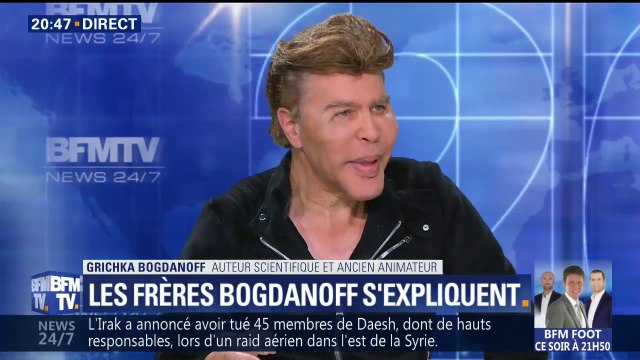 Nous n'avons jamais touché le moindre centime de la part de Cyril , assure Grichka Bogdanoff