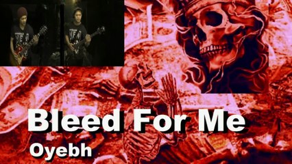 diy death metal oyebh - bleed for me