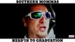 SOUTHERN MOMMAS: HEAD'IN TO GRADUATION! LOL FUNNY LAUGH COMEDY COMEDIAN