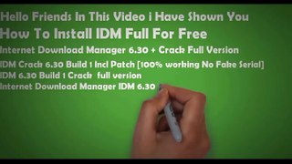 Internet Download Manager IDM 6.30 For Free + Serial Key Crack Full Version 2018