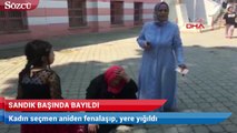 Sandık başında bayıldı