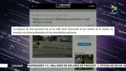 Asesinan a 6 en Chihuahua mientras veían partido de México-Corea