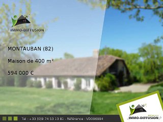 Maison A vendre Montauban 400m2