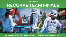 Live Session: Recurve Team Finals | Salt Lake City 2018 Hyundai Archery World Cup S3