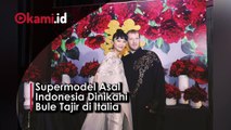 Supermodel Asal Indonesia Dinikahi Bule Tajir di Italia