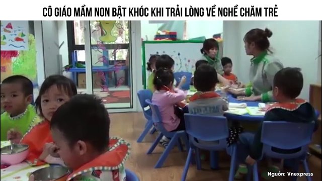 CÔ GIÁO MẦM NON BẬT KHÓC KHI TRẢI LÒNG VỀ NGHỀ CHĂM TRẺ