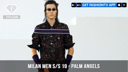 Palm Angels Milan Men Fashion Week Spring/Summer 2019 | FashionTV | FTV