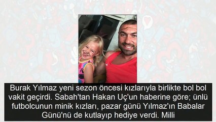 Burak Yılmaz kızlarıyla tatile çıktı çocuklar gibi eğlendi