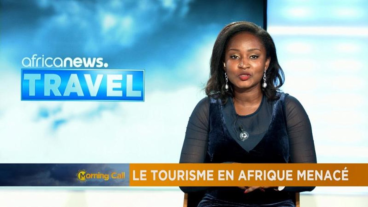 Le Tourisme en Afrique menacé [Travel]