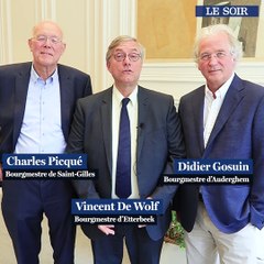 L'interview tac-o-tac des bourgmestres de Saint-Gilles, d'Etterbeek et d'Auderghem