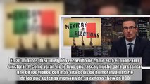 Last Week Tonight with John Oliver (HBO)- Mexican Elections (Jun 24, 2018)